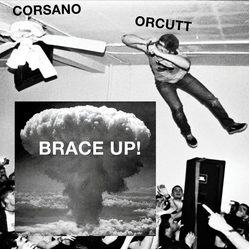 Chris Corsano & Bill Orcutt Brace Up VINYL  LP