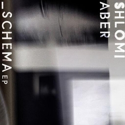 Shlomi Aber Schema Ep VINYL 12INCH
