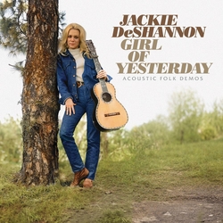 Jackie Deshannon Girl Of Yesterday--Acoustic Folk Demos (Remastered Edition) 2cd