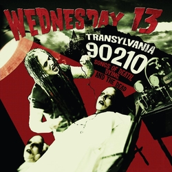 Wednesday 13 Transylvania 90210: Songs Of Death  Dying  And The Dead (Remastered Neon Green Vinyl Edition) VINYL  LP