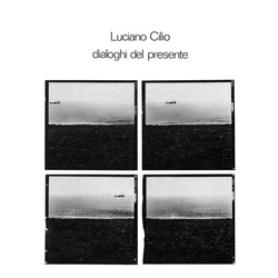 Luciano Cilio Dialoghi Del Presente VINYL  LP