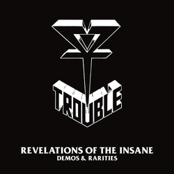 Trouble Revelations Of The Insane (Demos & Rarities) VINYL 2 LP 
