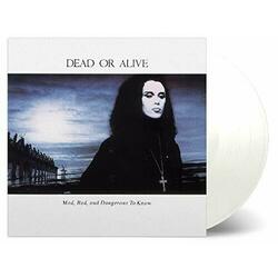 Dead Or Alive Mad  Bad  And Dangerous To Know (Vinyl) Vinyl  LP