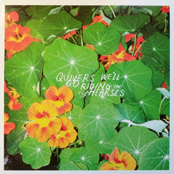 Quivers Well Go Riding On The Hearses ( LP) Vinyl  LP
