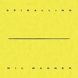 Wil Wagner Spiralling (Yellow Vinyl) VINYL  LP