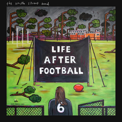Smith Street The Band Life After Football VINYL  LP