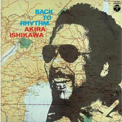 Akira Ishikawa Back To Rhythm Black Vinyl LP