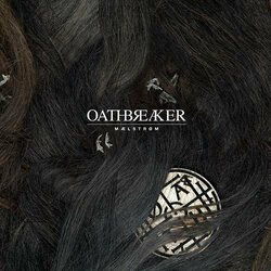 Oathbreaker Maelstrom  LP