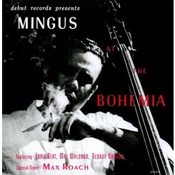 Charles Mingus Mingus At The Bohemia With Special Guest Max Roach  LP