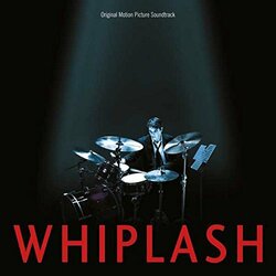 Various Artists Whiplash Soundtrack  LP Features Original Jazz Songs And Classic Jazz Standards