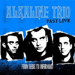 Alkaline Trio From Here To Infirmary: Past Live  LP Neon Blue Vinyl Download Limited Indie-Retail Exclusive