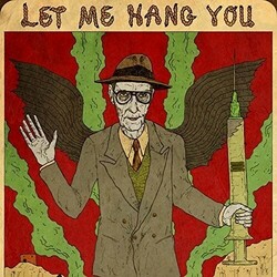 William S Burroughs Let Me Hang You  LP Import