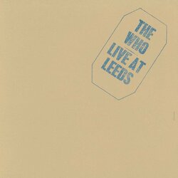 The Who Live At Leeds Deluxe 3 LP 180 Gram Half-Speed Remaster Six-Panel Gatefold Import
