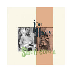 Joe Henry Shuffletown  LP 180 Gram Black Audiophile Vinyl First Time On Vinyl Insert Produced By T-Bone Burnett Import