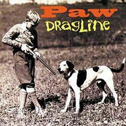 Paw Dragline  LP 180 Gram Audiophile Vinyl 25Th Anniversary Edition Includes ''Jessie'' ''Gasoline'' ''Hardpig'' Import