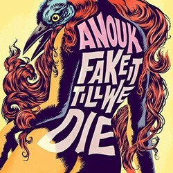 Anouk Fake It Till We Die  LP 180 Gram Audiophile Vinyl Import