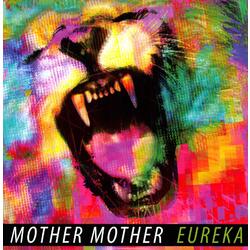 Mother Mother Eureka  LP