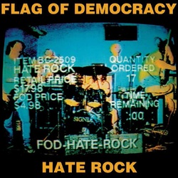 Flag Of Democracy Hate Rock Vinyl LP