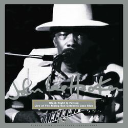 John Lee Hooker Black Night Is Falling: Live At The Rising Sun Celebrity Jazz Club  LP
