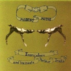 Modest Mouse Everywhere And His Nasty Parlour Tricks  LP 180 Gram Reissue