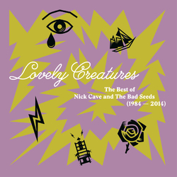Nick Cave & The Bad Seeds Lovely Creatures: The Best Of Nick Cave And The Bad Seeds 1984-2014 3 LP 180 Gram Gatefold