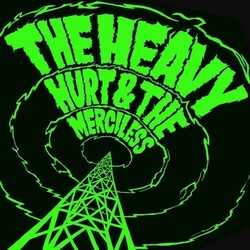 The Heavy Hurt & The Merciless  LP