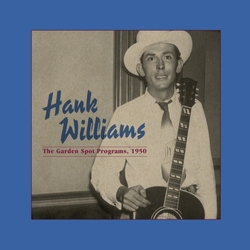 Hank Williams The Garden Spot Programs 1950 Vinyl LP