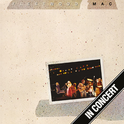 Fleetwood Mac In Concert 3 LP 180 Gram Tri-Fold Jacket