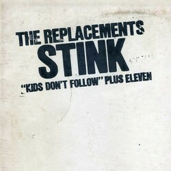 The Replacements Stink  LP Start Your Ear Off Right Series
