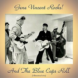 Gene Vincent Gene Vincent Rocks! And The Blue Caps Roll  LP 180 Gram Gatefold Import