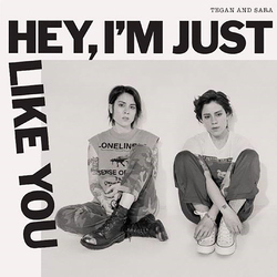 Tegan And Sara Hey I'M Just Like You Vinyl LP