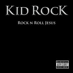 Kid Rock Rock N Roll Jesus 2 LP