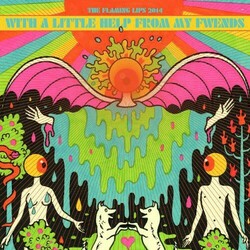The Flaming Lips And Fwends With A Little He LP From My Fwends  LP Remake Of The Beatles' Sgt. Pepper'S Album