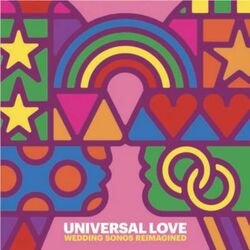 Various Artists Universal Love: Wedding Songs Reimagined Vinyl LP