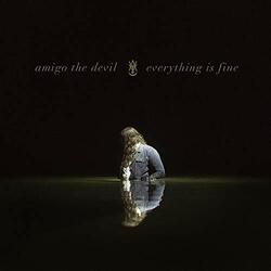 Amigo The Devil Everything Is Fine  LP