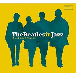 Various Artists Thebeatlesinjazz: A Jazz Tribute To The Beatles  LP 180 Gram Import