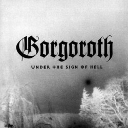 Gorgoroth Under The Sign Of Hell  LP