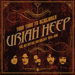Uriah Heep Your Turn To Remember: The Definitive Anthology 1970-1990 2 LP 180 Gram
