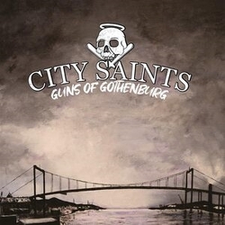City Saints Guns Of Gothenburg Vinyl LP