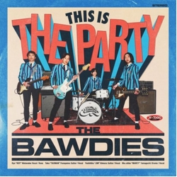 The Bawdies This Is The Party Vinyl LP
