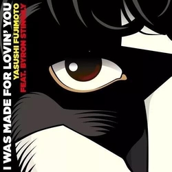 Yasushi Fujimoto Feat. Byron Stingily I Was Made For Lovin' You 12INCH SINGLE
