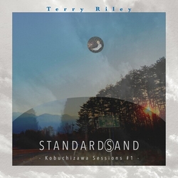 Terry Riley Standard(S)And: Kobuchizawa Sessions #1 Vinyl LP