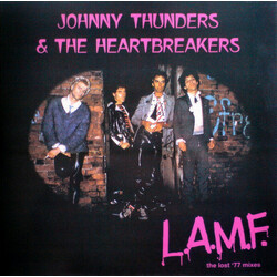 Johnny Thunders & The Heartbreakers L.A.M.F.: The Lost '77 Mixes  LP 40Th Anniversary Remastered Gatefold