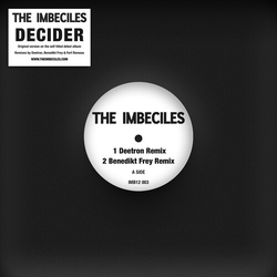 The Imbeciles Decider Remixes 12INCH SINGLE