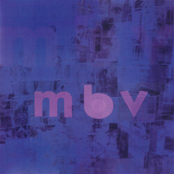 My Bloody Valentine M B V  LP+Cd 180 Gram Gatefold Import
