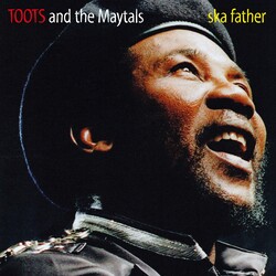 Toots & The Maytals Ska Father  LP First Time On Vinyl