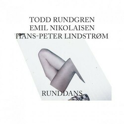 Todd Rundgren/Emil Nikolaisen/Hanspeter Lindstrom - Runddans 2 LP+Cd Gatefold
