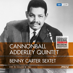 Cannonball Adderley Quintet/Benny Carter Sextet Live In Cologne 1961  LP 180 Gram Gatefold
