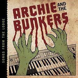 Archie And The Bunkers Songs From The Lodge  LP