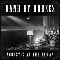 Band Of Horses Acoustic At The Ryman  LP Indie-Retail Exclusive